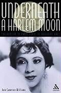 Underneath a Harlem Moon The Harlem to Paris Years of Adelaide Hall