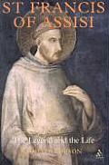 St Francis of Assisi: The Legend and the Life