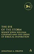 Eye of the Storm: Bishop John William Colenso and the Crisis of Biblical Inspiration