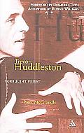 Trevor Huddleston Turbulent Priest