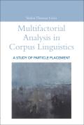 Multifactorial Analysis in Corpus Linguistics