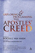 Exploring and Proclaiming the Apostle's Creed