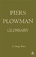 Will's Visions of Piers Plowman, Do-Well, Do-Better and Do-Best: A Glossary of the English Vocabulary of the A, B, and C Versions as Presented in the