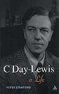 C Day-Lewis: A Life