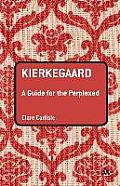 Kierkegaard: A Guide for the Perplexed