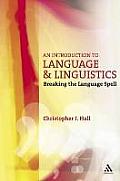 An Introduction to Language and Linguistics: Breaking the Language Spell