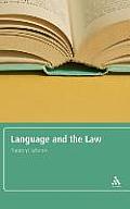 Language and the Law: With a Foreword by Roger W. Shuy