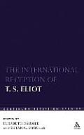 The International Reception of T. S. Eliot