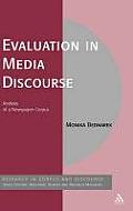 Evaluation in Media Discourse: Analysis of a Newspaper Corpus