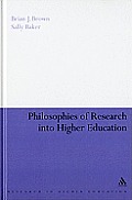Philosophies of Research Into Higher Education