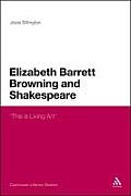 Elizabeth Barrett Browning and Shakespeare: This Is Living Art
