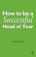 How to Be a Successful Head of Year: A Practical Guide