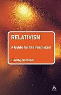 Relativism: A Guide for the Perplexed