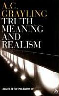 Truth Meaning & Realism Essays in the Philosophy of Thought