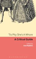 Tis Pity She's a Whore: A Critical Guide