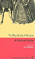 Tis Pity She's a Whore: A Critical Guide
