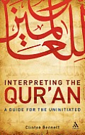 Interpreting the Qur'an: A Guide for the Uninitiated