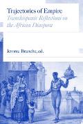 Trajectories of Empire: Transhispanic Reflections on the African Diaspora