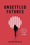 Unsettled Futures: Carceral Circuits and Old Age in Japan