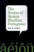 The Syntax of Spoken Brazilian Portuguese
