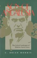 Son of Andalusia The Lyrical Landscapes of Federico Garcia Lorca