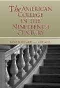 The American College in the Nineteenth Century