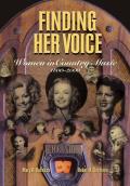 Finding Her Voice Women in Country Music 1800 2000
