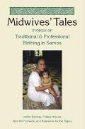 Midwives' Tales: Stories of Traditional and Professional Birthing in Samoa