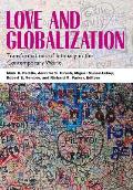 Love and Globalization: Transformations of Intimacy in the Contemporary World