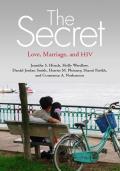 The Secret: Love, Marriage, and HIV