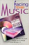 Facing the Music Faith & Meaning in Popular Songs