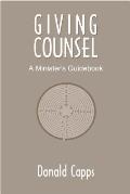 Giving Counsel A Ministers Guidebook