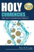 Holy Currencies Six Blessings for Sustainable Missional Ministries