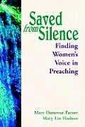 Saved from Silence Finding Womens Voice in Preaching