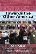 Towards the Other America Anti Racist Resources for White People Taking Action for Black Lives Matter