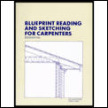 Blueprint Reading & Sketching for Carpenters Residential With Plans