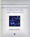 Financial Management In Health Care Orga