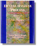 Dental Hygiene Care: Diagnosis and Care Planning