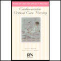 Cardiovascular Critical Care Nursing