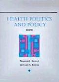 Health Politics & Policy 3rd Edition