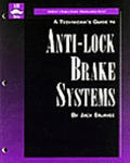 Technicians Guide To Anti Lock Brake System