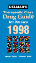 Delmars Therapeutic Drug Guide For Nurse 98