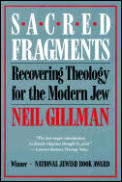 Sacred Fragments - Recovering Theology for the Modern Jew