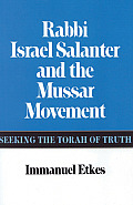 Rabbi Israel Salanter and the Mussar Movement