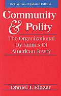 Community & Polity The Organizational Dynamics Of American Jewry