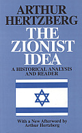 Zionist Idea A Historical Analysis & Reader