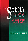 Shema Spirituality & Law In Judaism