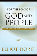 For the Love of God and People: A Philosophy of Jewish Law