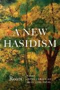 New Hasidism Roots
