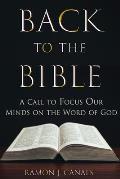 Back to the Bible: A Call to Focus Our Minds on the Word of God